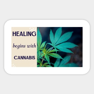 healing begins with cannabis Sticker